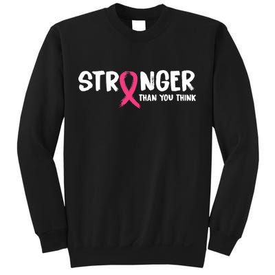 Stronger Than You Think Breast Cancer Ribbon  Sweatshirt