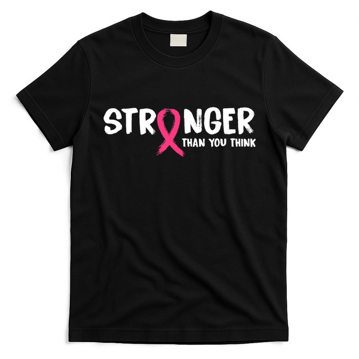 Stronger Than You Think Breast Cancer Ribbon  T-Shirt