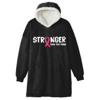 Stronger Than You Think Breast Cancer Ribbon  Hooded Wearable Blanket