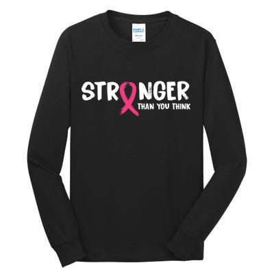 Stronger Than You Think Breast Cancer Ribbon  Tall Long Sleeve T-Shirt