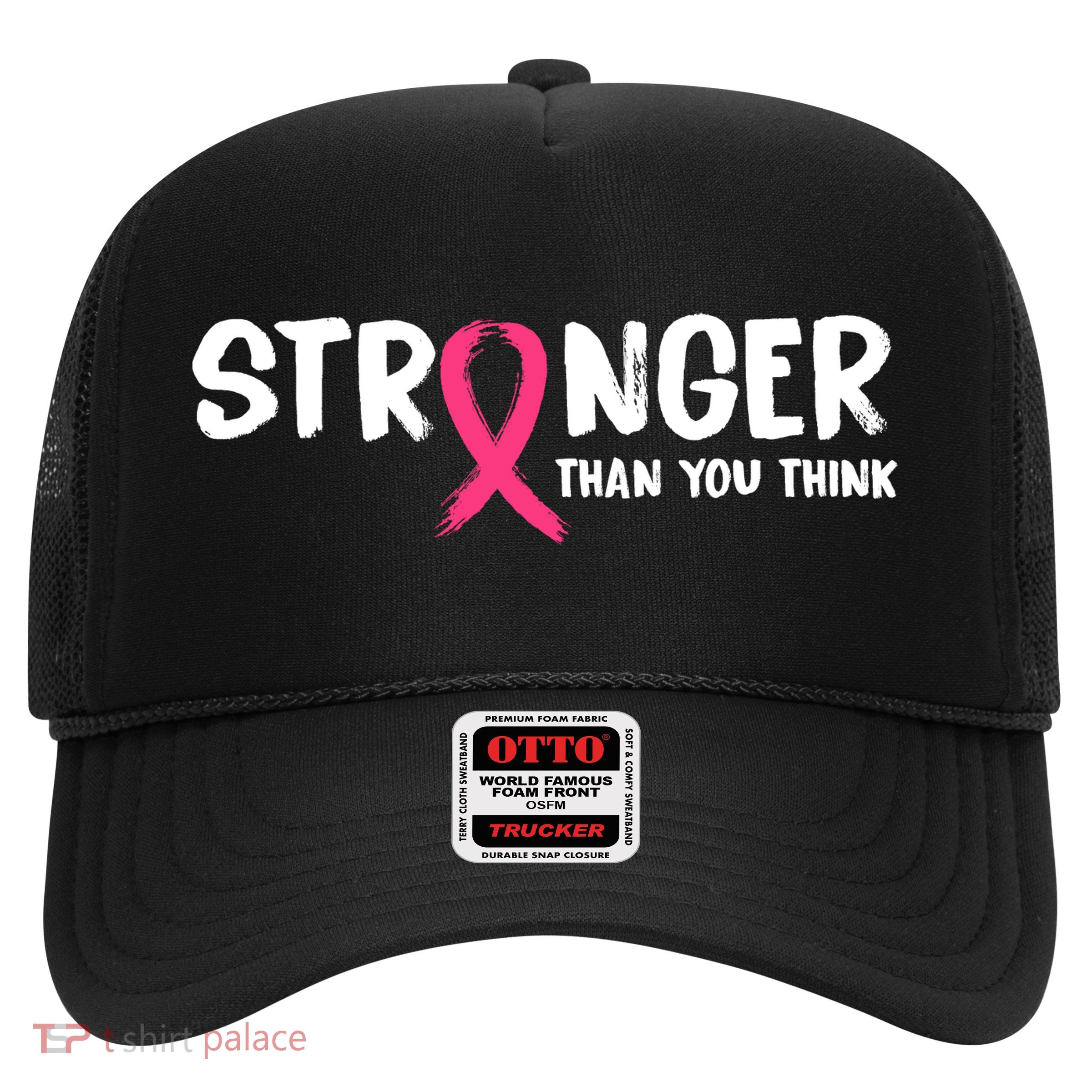 Stronger Than You Think Breast Cancer Ribbon  Trucker Hat