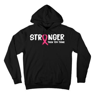 Stronger Than You Think Breast Cancer Ribbon  Tall Hoodie