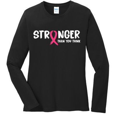 Stronger Than You Think Breast Cancer Ribbon  Ladies Long Sleeve Shirt