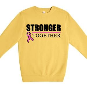 Stronger Together Breast Cancer Awareness Premium Crewneck Sweatshirt