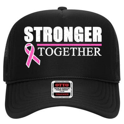 Stronger Together Breast Cancer Awareness High Crown Mesh Back Trucker Hat