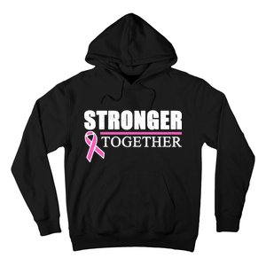 Stronger Together Breast Cancer Awareness Hoodie