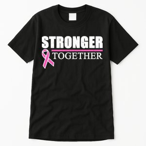 Stronger Together Breast Cancer Awareness Tall T-Shirt