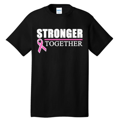 Stronger Together Breast Cancer Awareness Tall T-Shirt