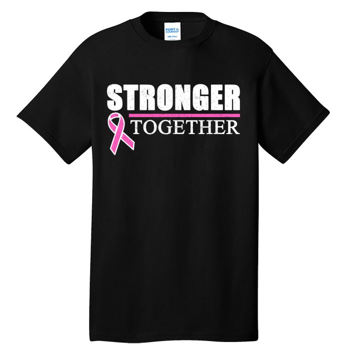 Stronger Together Breast Cancer Awareness Tall T-Shirt