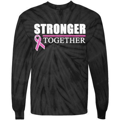 Stronger Together Breast Cancer Awareness Tie-Dye Long Sleeve Shirt