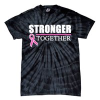 Stronger Together Breast Cancer Awareness Tie-Dye T-Shirt