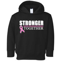 Stronger Together Breast Cancer Awareness Toddler Hoodie