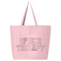 Speech Therapy Speech Language Pathologist Therapist 25L Jumbo Tote