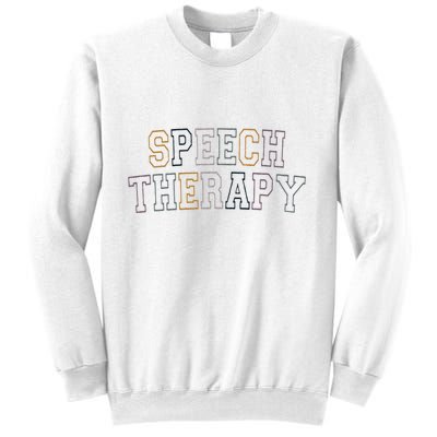 Speech Therapy Speech Language Pathologist Therapist Sweatshirt