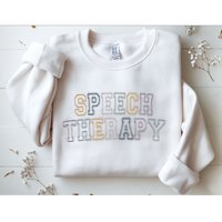 Speech Therapy Speech Language Pathologist Therapist Sweatshirt