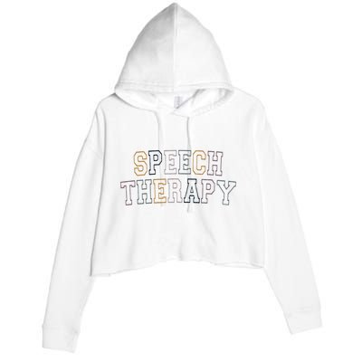 Speech Therapy Speech Language Pathologist Therapist Crop Fleece Hoodie