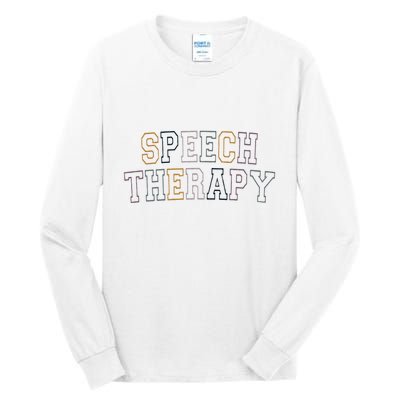 Speech Therapy Speech Language Pathologist Therapist Tall Long Sleeve T-Shirt