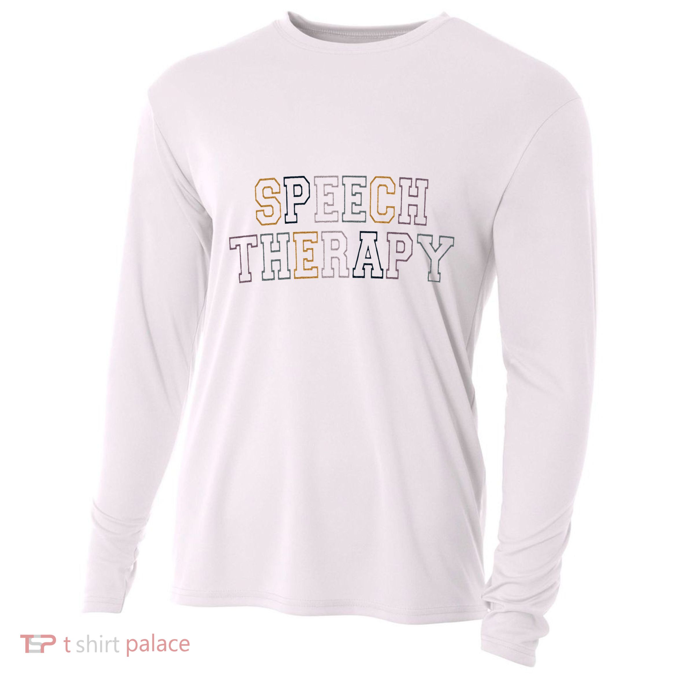 Speech Therapy Speech Language Pathologist Therapist Cooling Performance Long Sleeve Crew