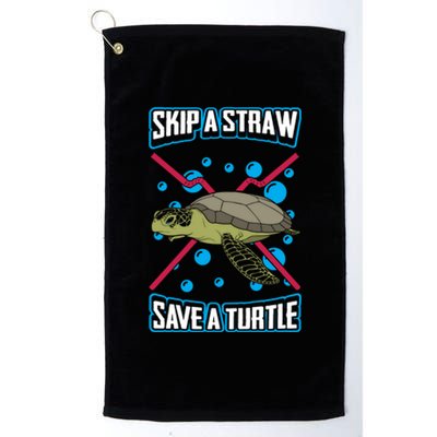 Skip The Straw Save A Turtle Clean Oceans Gift Platinum Collection Golf Towel