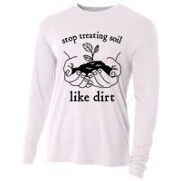 Stop Treating Soil Like Dirt Gift For Scientist Earth Day Cooling Performance Long Sleeve Crew