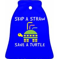 Skip The Straw Save A Turtle Funny Gift Ceramic Bell Ornament