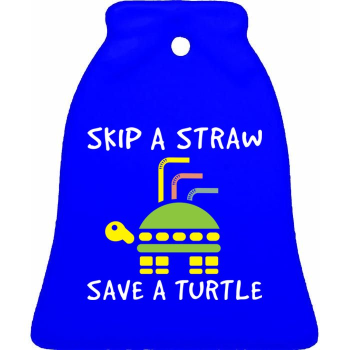 Skip The Straw Save A Turtle Funny Gift Ceramic Bell Ornament