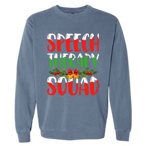 Speech Therapy Squad Slp Speech Pathologists Christmas Gift Garment-Dyed Sweatshirt