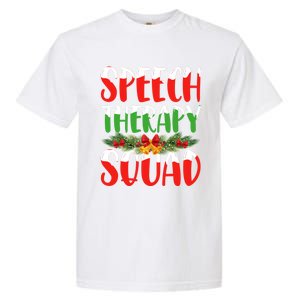 Speech Therapy Squad Slp Speech Pathologists Christmas Gift Garment-Dyed Heavyweight T-Shirt