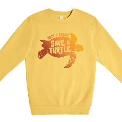 Skip The Straw Save A Turtle Sea Ocean Planet Nature Funny Gift Premium Crewneck Sweatshirt