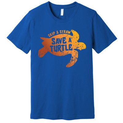 Skip The Straw Save A Turtle Sea Ocean Planet Nature Funny Gift Premium T-Shirt