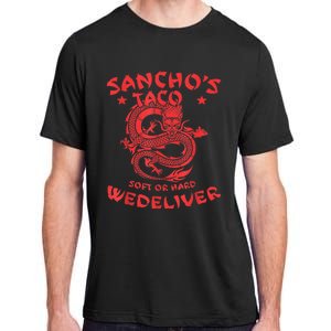 Sanchos Tacos Soft Or Hard We Deliver Apparel Adult ChromaSoft Performance T-Shirt