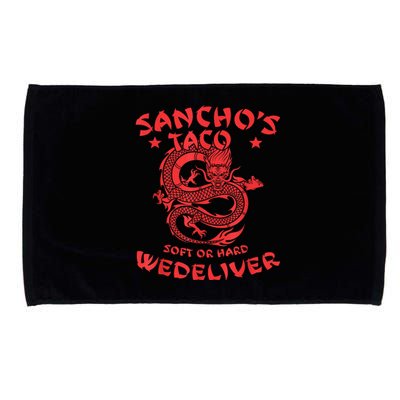 Sanchos Tacos Soft Or Hard We Deliver Apparel Microfiber Hand Towel