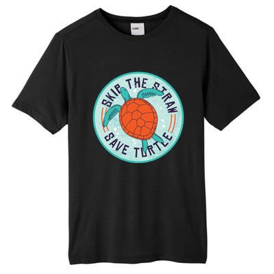 Skip The Straw Save Turtle Ocean Lover Meaningful Gift Tall Fusion ChromaSoft Performance T-Shirt