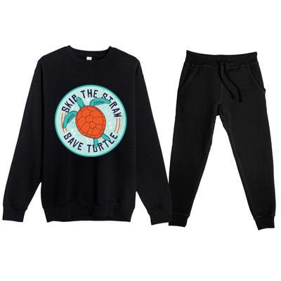 Skip The Straw Save Turtle Ocean Lover Meaningful Gift Premium Crewneck Sweatsuit Set