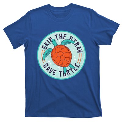 Skip The Straw Save Turtle Ocean Lover Meaningful Gift T-Shirt