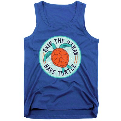 Skip The Straw Save Turtle Ocean Lover Meaningful Gift Tank Top