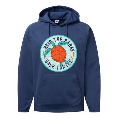 Skip The Straw Save Turtle Ocean Lover Meaningful Gift Performance Fleece Hoodie