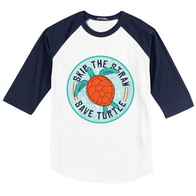 Skip The Straw Save Turtle Ocean Lover Meaningful Gift Baseball Sleeve Shirt