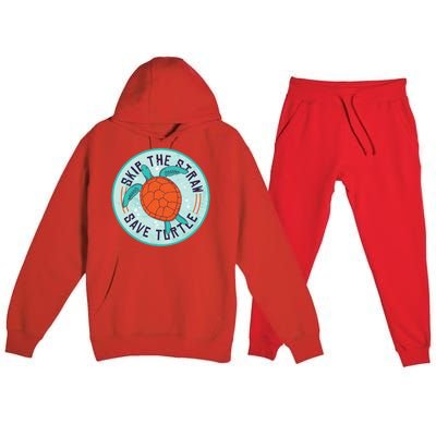 Skip The Straw Save Turtle Ocean Lover Meaningful Gift Premium Hooded Sweatsuit Set