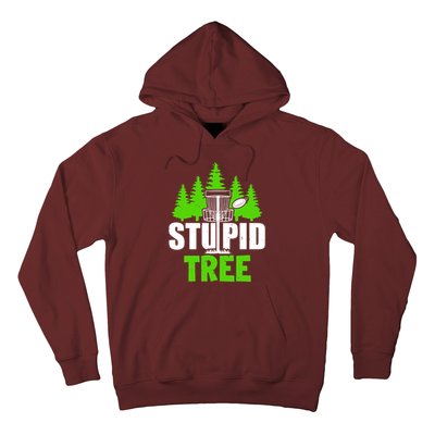 Stupid Tree Hoodie