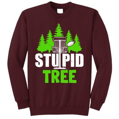 Stupid Tree Tall Sweatshirt