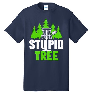 Stupid Tree Tall T-Shirt