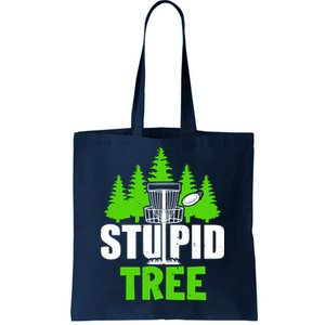 Stupid Tree Tote Bag