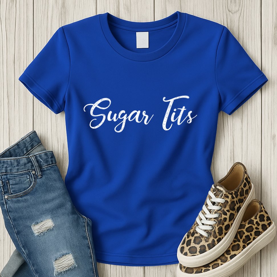 Sugar Tits Sweetheart Babe Funny Funny Gift Womens T-Shirt