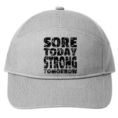 Sore Today Strong Tomorrow Fitness Strength Workout Gear 7-Panel Snapback Hat