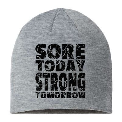 Sore Today Strong Tomorrow Fitness Strength Workout Gear Sustainable Beanie