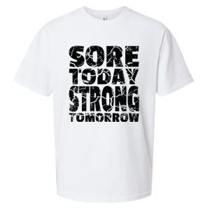 Sore Today Strong Tomorrow Fitness Strength Workout Gear Sueded Cloud Jersey T-Shirt