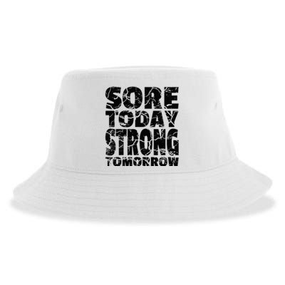 Sore Today Strong Tomorrow Fitness Strength Workout Gear Sustainable Bucket Hat