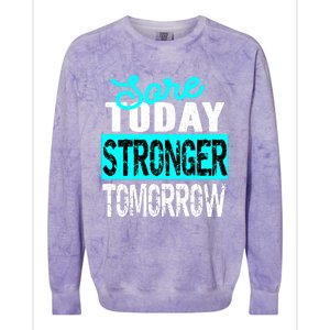 Sore Today Stronger Tomorrow Motivational Fitness Workout Gift Colorblast Crewneck Sweatshirt