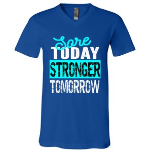 Sore Today Stronger Tomorrow Motivational Fitness Workout Gift V-Neck T-Shirt